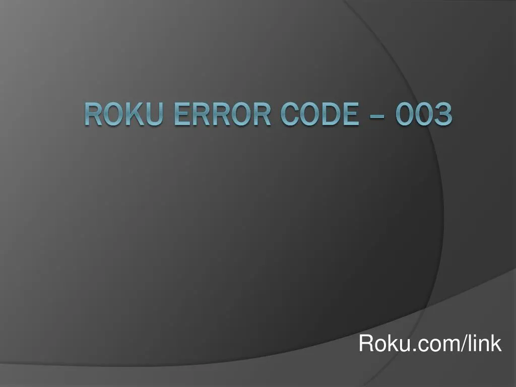 roku error code 003