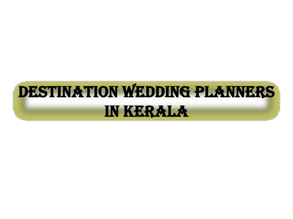 destination wedding planners in kerala