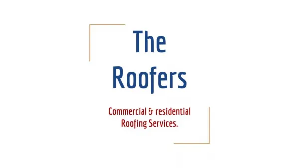 The roofers