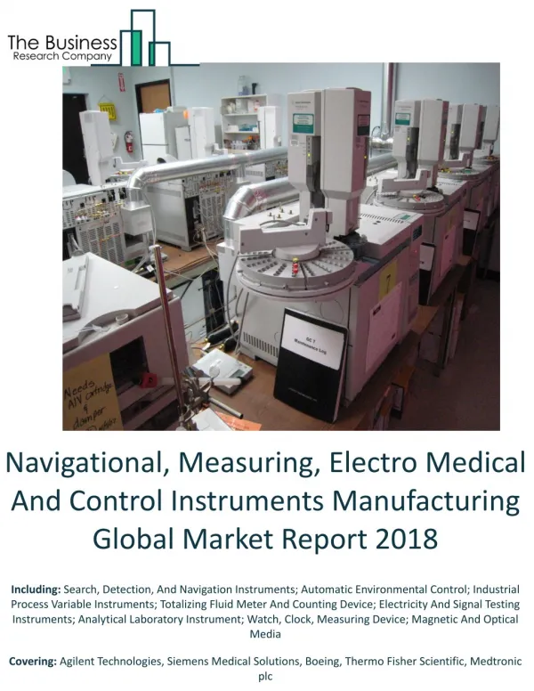 Navigational, Measuring, Electro medical And Control Instruments Manufacturing Global Market Report 2018
