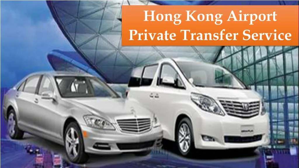 hong kong airport private transfer service