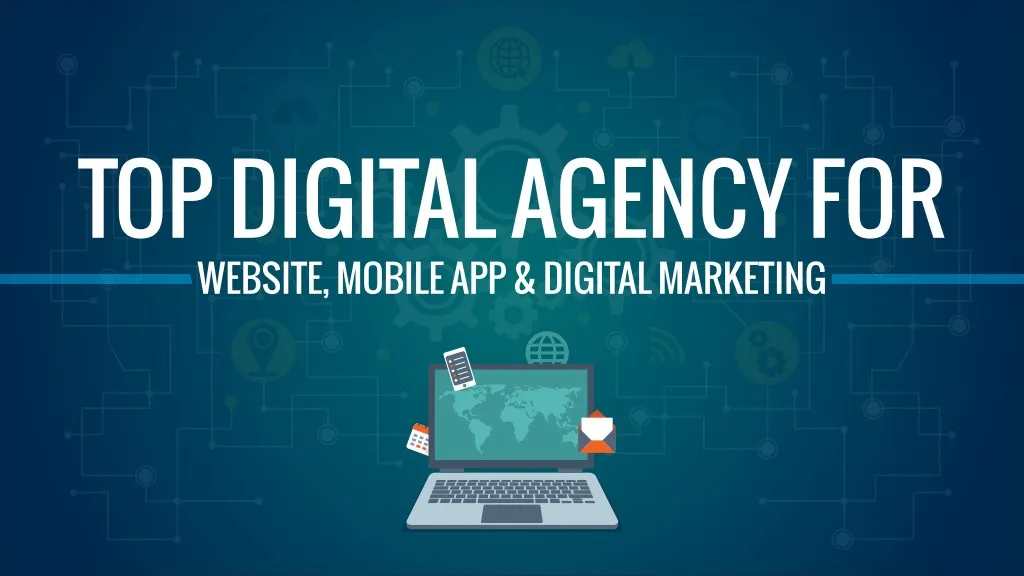 top digital agency for website mobile app digital