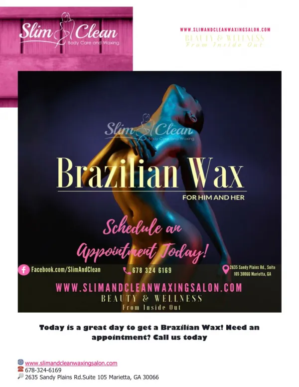 Slim and Clean | Brazilian Wax for Him and Her