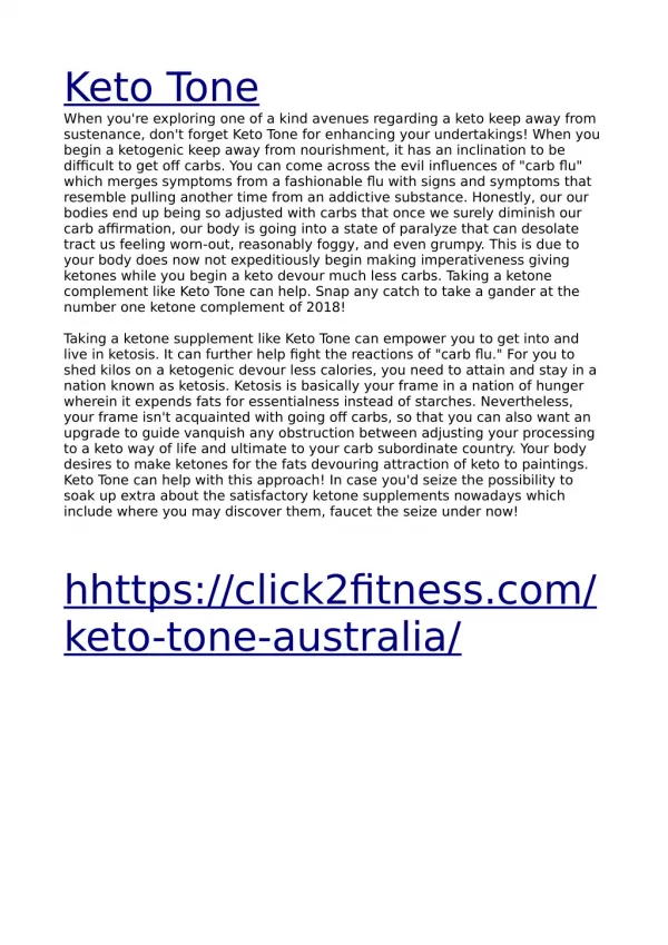 Keto Tone can help with this procedure! On the off chance