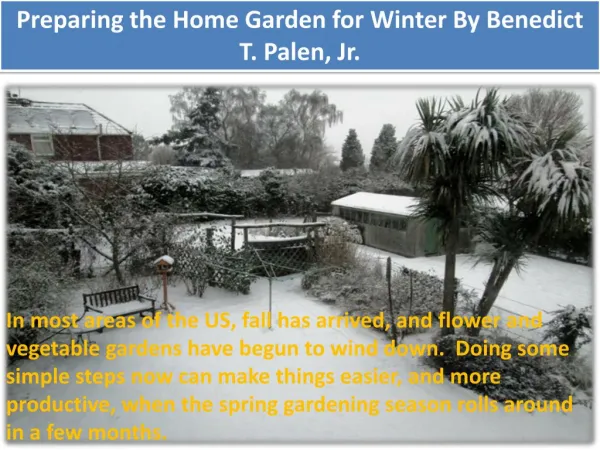 Preparing the Home Garden for Winter By Benedict T. Palen, Jr.