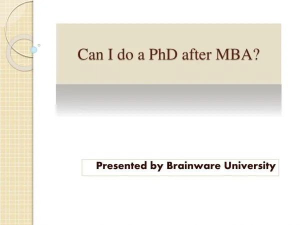 Can I do a PhD after MBA?