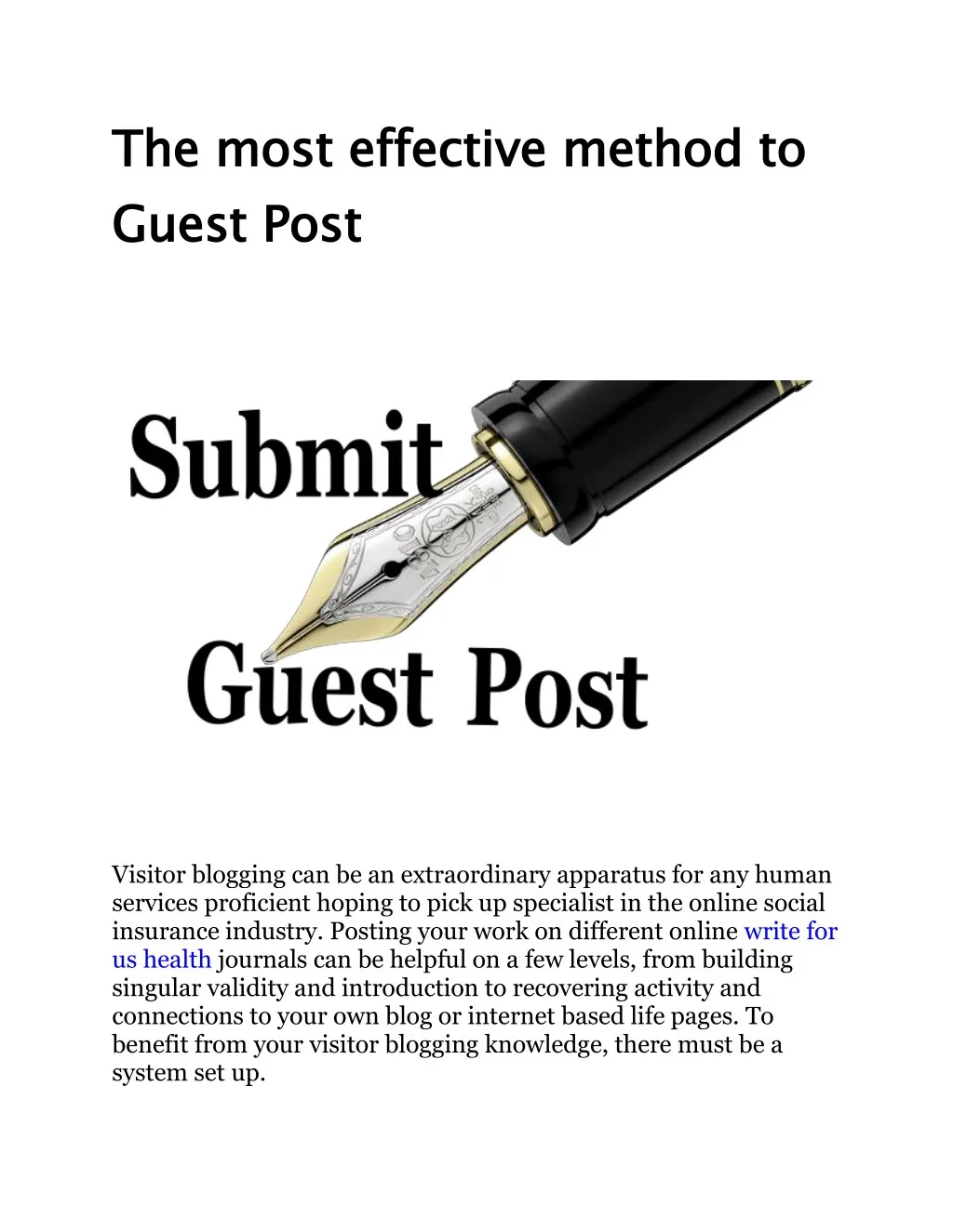 the most effective method to guest