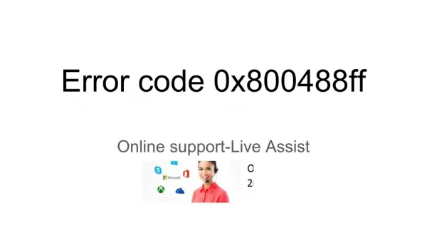 Error code 0x800488ff-Live suppport