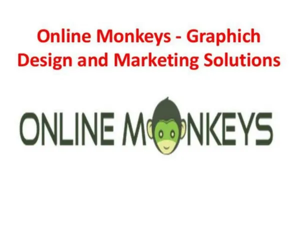 Our Online Monkeys are Graphic Experts that are able to help with any of your graphic design needs.