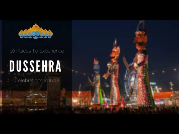 Best 10 Destinations For Dussehra Celebrations In India