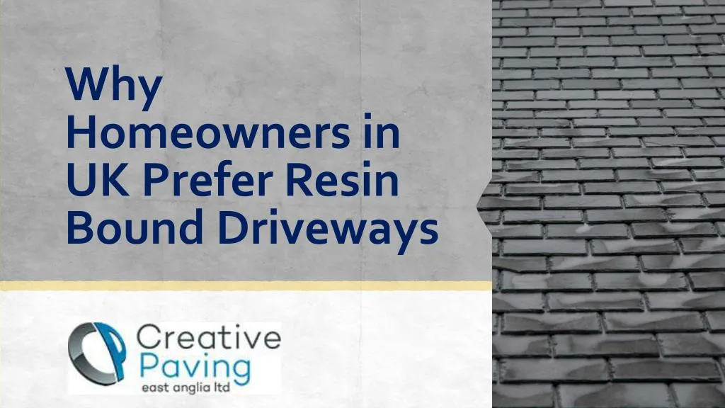 why homeowners in uk prefer resin bound driveways