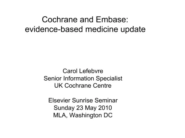 Cochrane and Embase: evidence-based medicine update