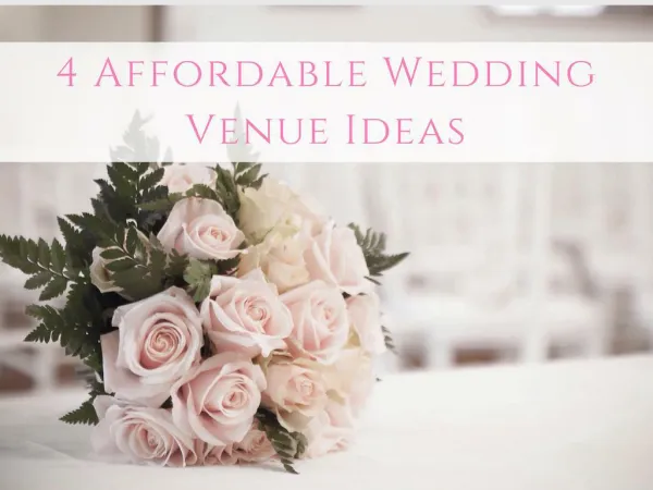 4 Affordable Wedding Venue Ideas