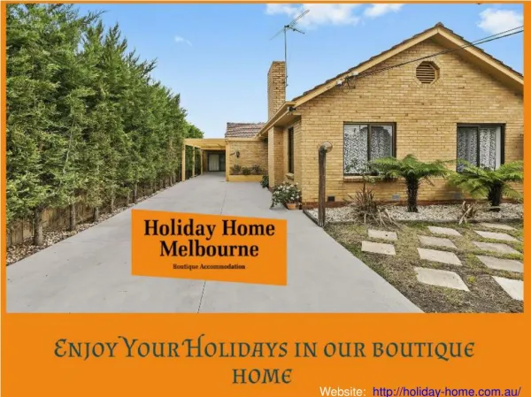 Best holiday homes to stay in Melbourne.