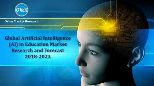 Global Artificial Intelligence (AI) in Education Market Research and Forecast 2018-2023