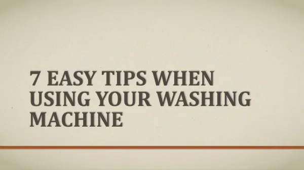 7 Easy tips when using your washing machine