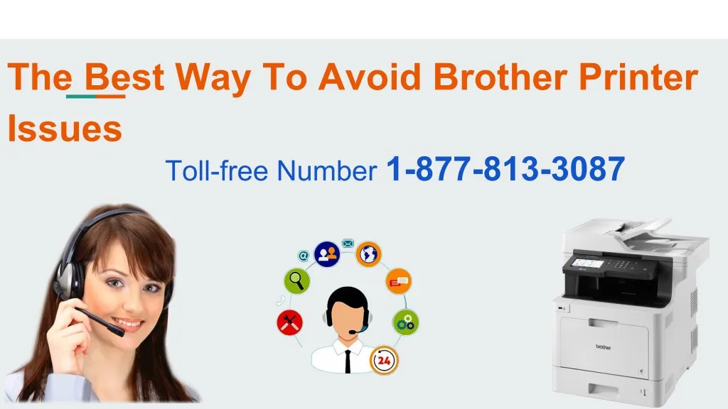 the best way to avoid brother printer issues toll