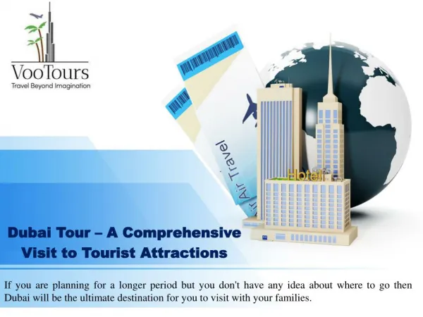 Dubai Tour – A Comprehensive Visit to Tourist Attractions
