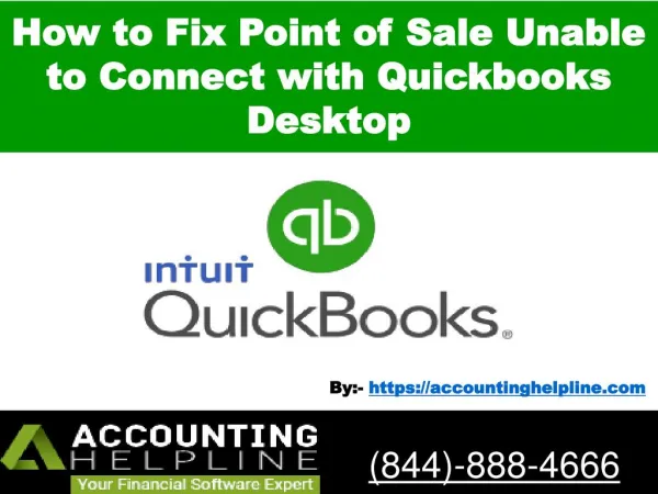 How to Fix Point of Sale Unable to Connect with Quickbooks Desktop - Accounting Helpline 844-888-4666.