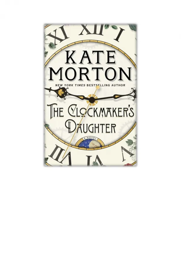 [PDF] Free Download The Clockmaker's Daughter By Kate Morton