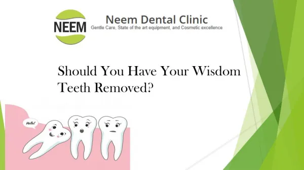 Should you have your wisdom teeth removed