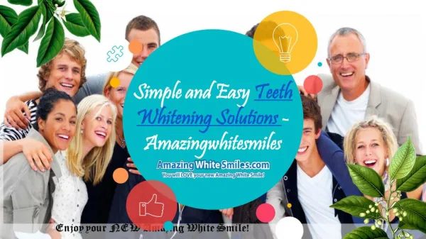 Simple and Easy Teeth Whitening Solutions - Amazingwhitesmiles