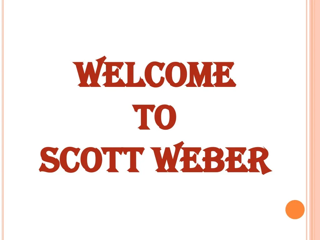 welcome welcome to to scott weber scott weber
