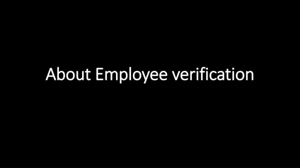 About Employee Verifcation