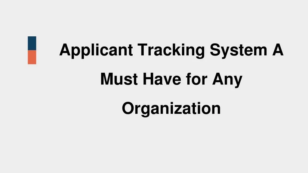 applicant tracking system a must have for any organization