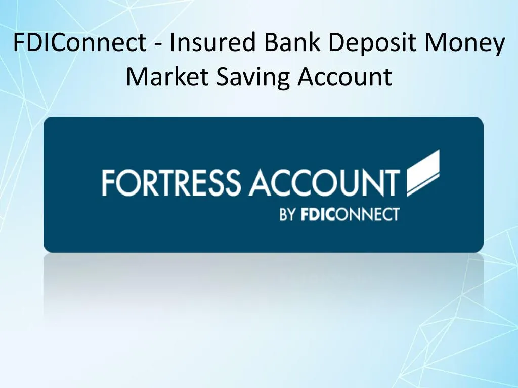 fdiconnect insured bank deposit money market