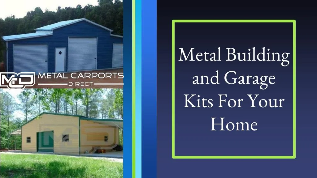 metal building and garage kits for your home