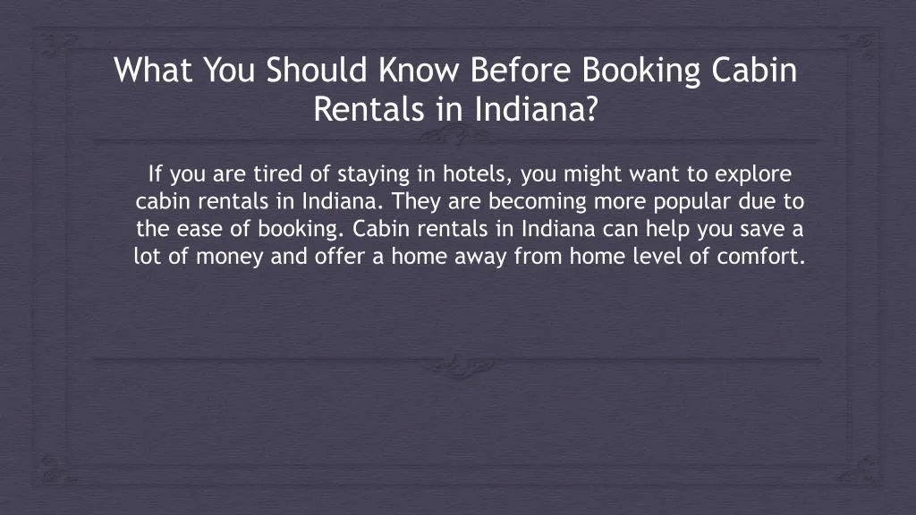 what you should know before booking cabin rentals in indiana