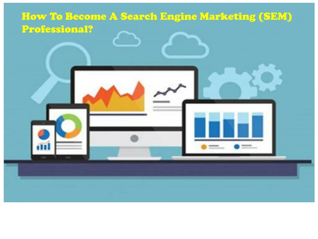 how to become a search engine marketing