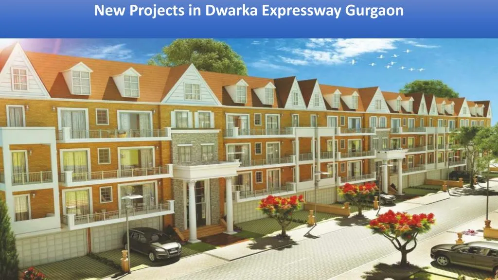 new projects in dwarka expressway gurgaon