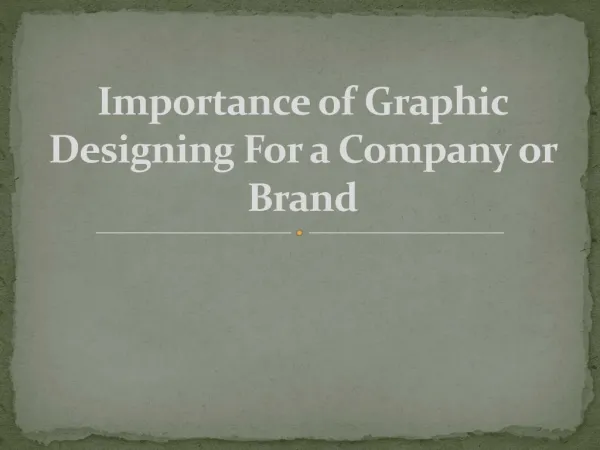 Importance of Graphic Designing for a Company or Brand
