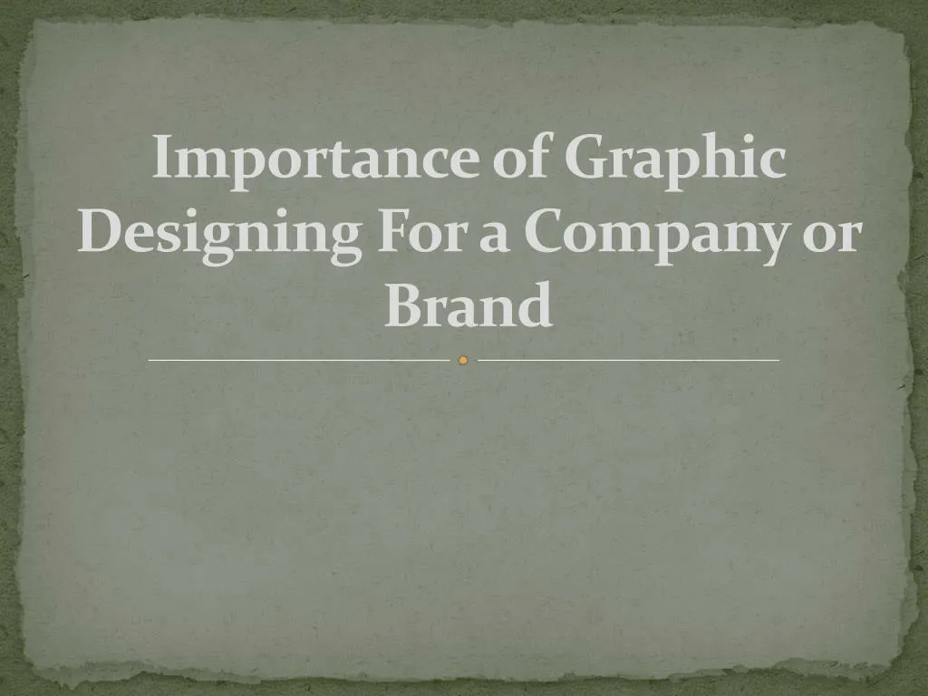 importance of graphic designing for a company