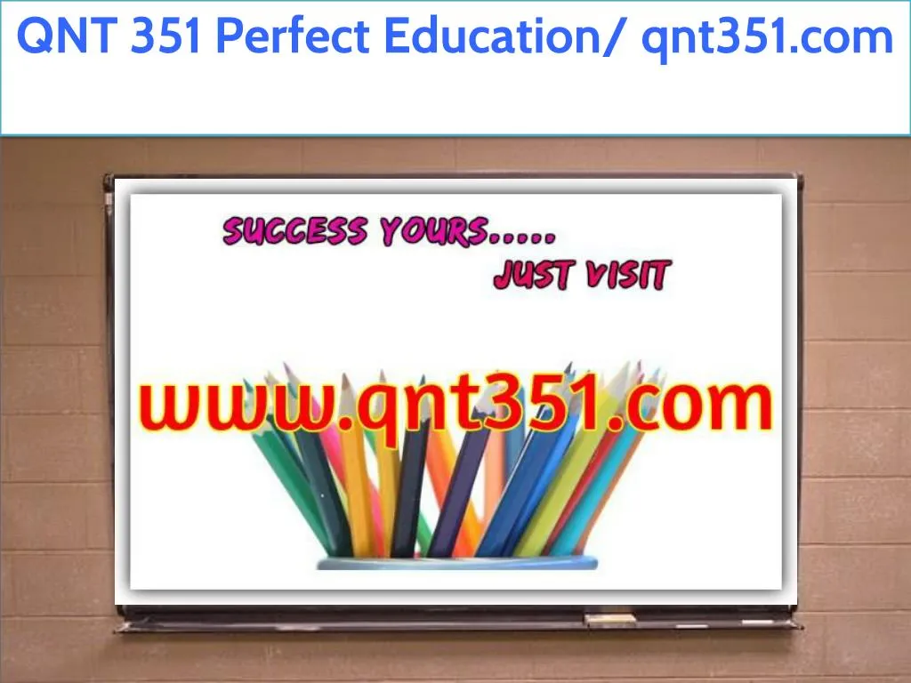 qnt 351 perfect education qnt351 com
