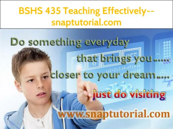 BSHS 435 Teaching Effectively--snaptutorial.com