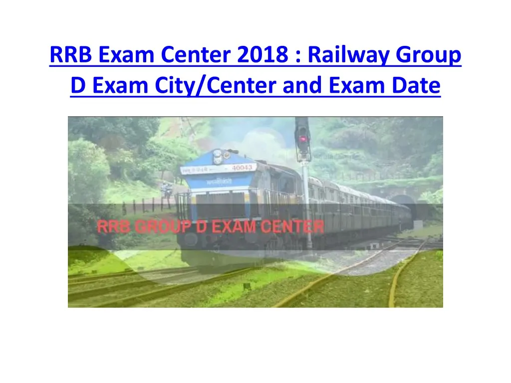rrb exam center 2018 railway group d exam city