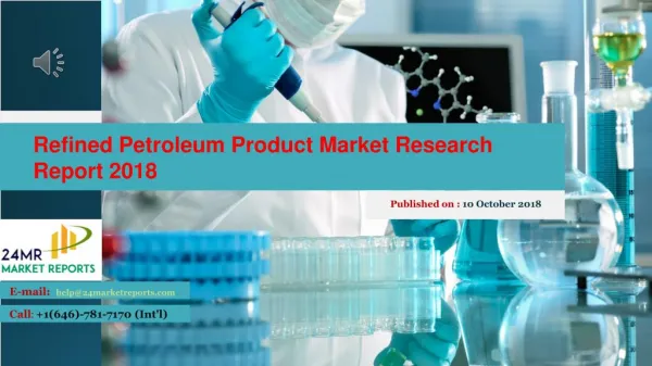 Refined Petroleum Product Market Research Report 2018