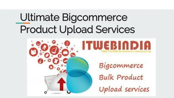Ultimate Guide for Bigcommerce product Upload