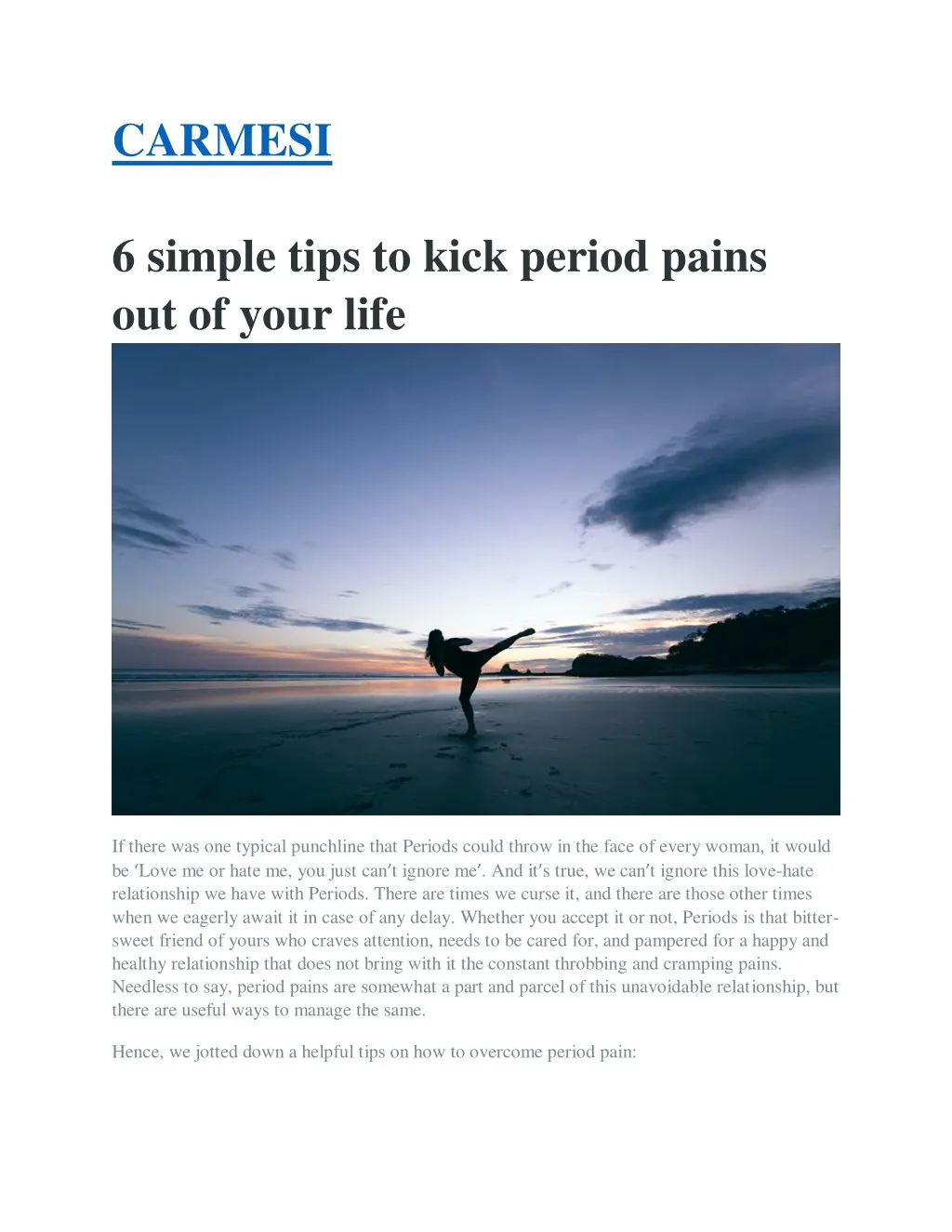 carmesi 6 simple tips to kick period pains