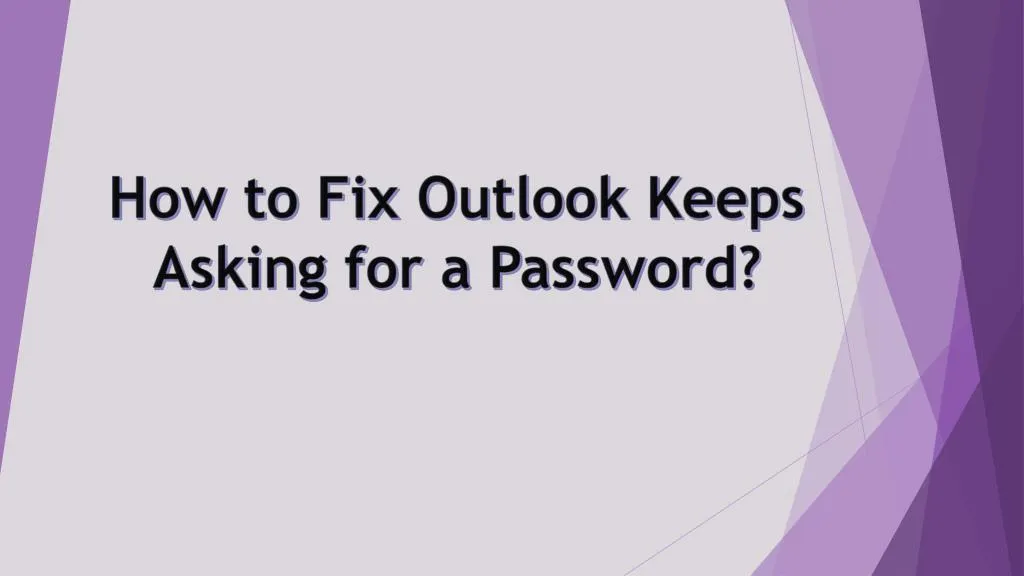 how to fix outlook keeps asking for a password