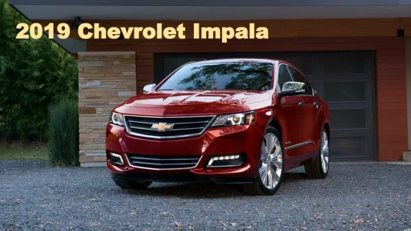 All New 2019 Chevrolet Impala Luxurious Full Size Sedan Car