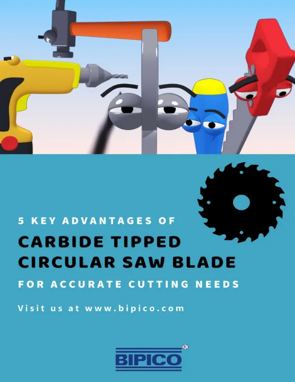 List 5 Key Advantages of Using Carbide Tipped Circular Saw Blade.