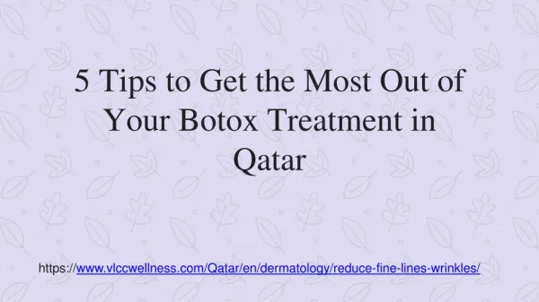 5 Tips to Get the Most Out of Your Botox Treatment in Qatar