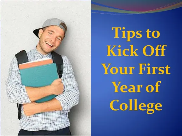 Tips to Kick Off Your First Year of College