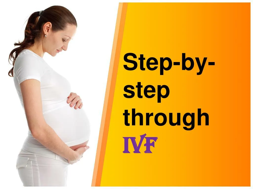 step by step through ivf