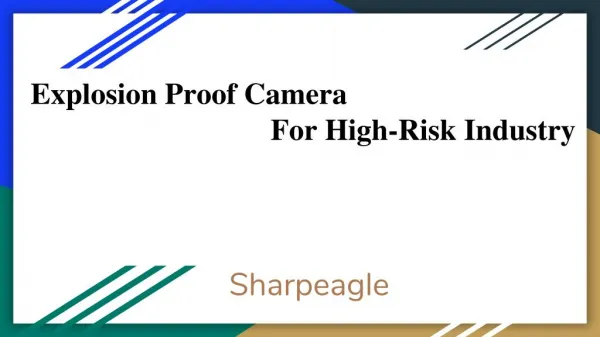 Benefits of Explosion Proof Camera