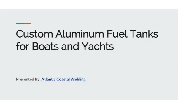 Aluminum gas tanks for boats and yachts